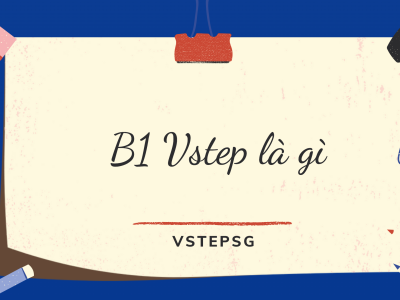  B1 Vstep là gì